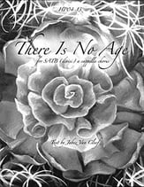 There Is No Age SSAATTBB choral sheet music cover